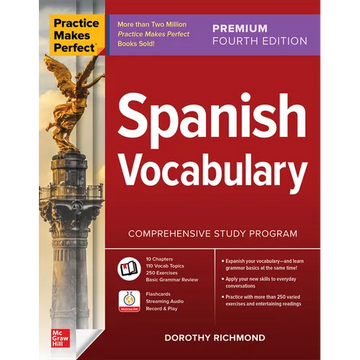 Practice Makes Perfect: Spanish Vocabulary, Premium Fourth Edition - Paperback
