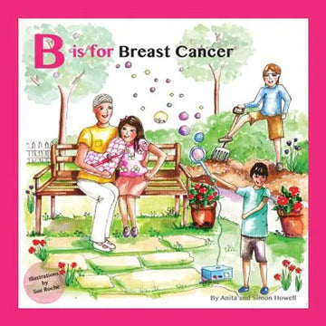 B is for Breast Cancer - Paperback