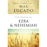 Life Lessons from Ezra and Nehemiah: Lessons in Leadership - Paperback