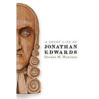 A Short Life of Jonathan Edwards - Paperback