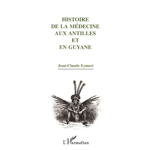 Histoire de la médecine aux Antilles et en Guyane
