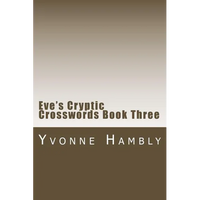 Eve's Cryptic Crosswords Book Three - Paperback