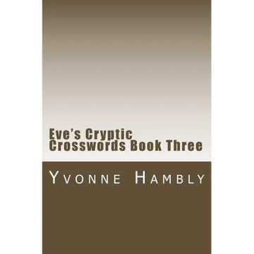 Eve's Cryptic Crosswords Book Three - Paperback