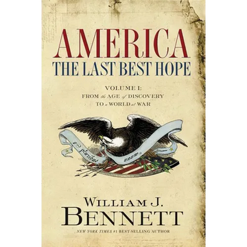 America: The Last Best Hope (Volume I): From the Age of Discovery to a World at War - Paperback