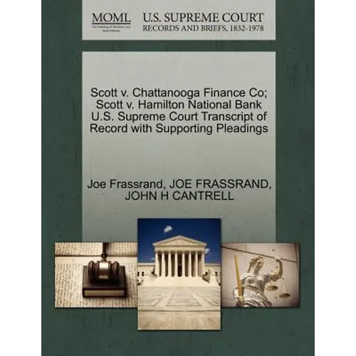 Scott V. Chattanooga Finance Co; Scott V. Hamilton National Bank U.S. Supreme Court Transcript of Record with Supporting Pleadings