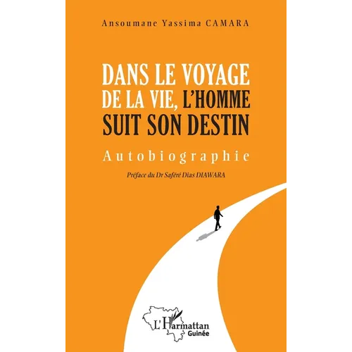 Dans le voyge de la vie, l'homme suit son destin
