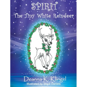 Spirit, the Tiny White Reindeer - Hardcover