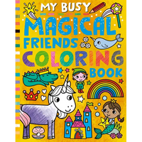 My Busy Magical Friends Coloring Book - Paperback