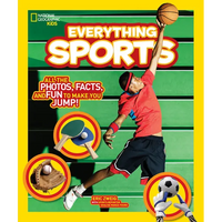 National Geographic Kids Everything Sports: All the Photos, Facts, and Fun to Make You Jump! - Paperback
