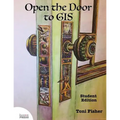 Open the Door to GIS: Student Edition