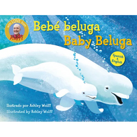 Baby Beluga/Bebé Beluga (English-Spanish Bilingual Edition) - Board Book