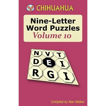 Chihuahua Nine-Letter Word Puzzles Volume 10 - Paperback