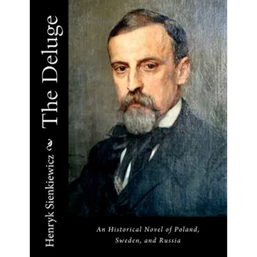 The Deluge: An Historical Novel of Poland, Sweden, and Russia - Paperback