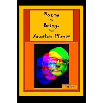 Poems for Beings from Another Planet - Paperback