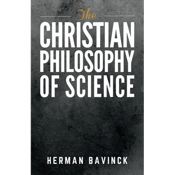 The Christian Philosophy of Science - Paperback