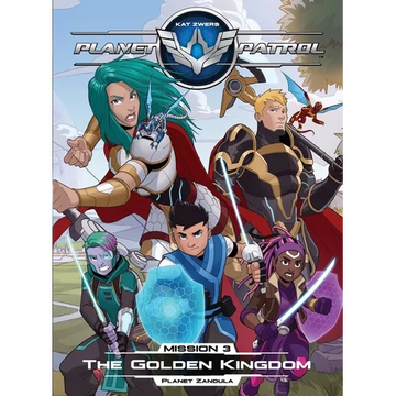 Planet Patrol, Mission 3, Planet Zandula, The Golden Kingdom: Planet Zandula, The Golden Kingdom - Paperback