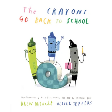 The Crayons Go Back to School - Hardcover