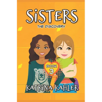SISTERS - Book 3: The Discovery - Paperback