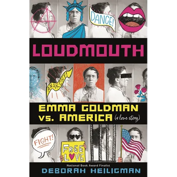 Loudmouth: Emma Goldman vs. America (a Love Story) - Hardcover