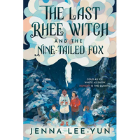 The Last Rhee Witch and the Nine-Tailed Fox - Hardcover
