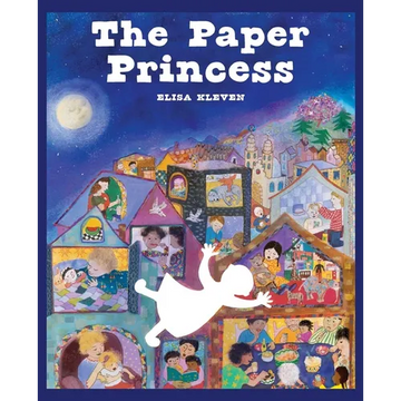 The Paper Princess: A Classic Picture Book about Creativity and Courage - Hardcover
