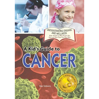 A Kid's Guide to Cancer - Paperback