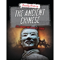 The Ancient Chinese: Evil Empires and Reigns of Terror - Paperback