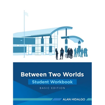 Between Two Worlds Student Workbook: Basic Edition - Paperback