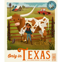 Only in Texas: Weird and Wonderful Facts about the Lone Star State - Hardcover