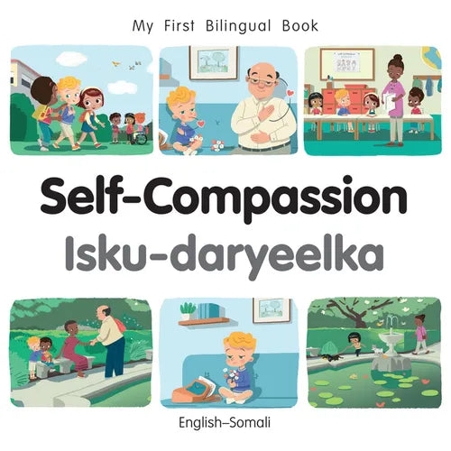 My First Bilingual Book - Self-Compassion (English-Somali)