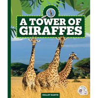 A Tower of Giraffes - Library Binding