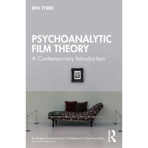 Psychoanalytic Film Theory: A Contemporary Introduction