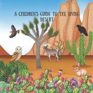 A children's guide to the living desert: Life in the desert - Paperback