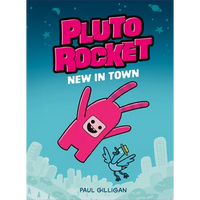 Pluto Rocket: New in Town (Pluto Rocket #1) - Paperback