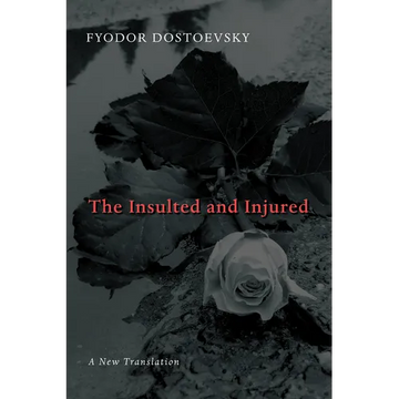 The Insulted and Injured - Paperback