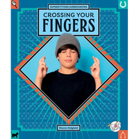 Crossing Your Fingers - Library Binding