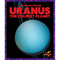 Uranus: The Coldest Planet - Paperback