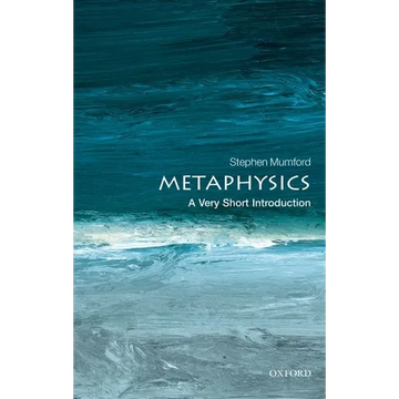 Metaphysics: A Very Short Introduction - Paperback