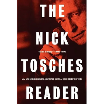 The Nick Tosches Reader - Paperback