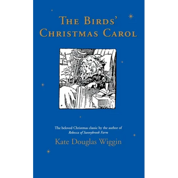 The Birds' Christmas Carol: A Christmas Holiday Book for Kids - Paperback