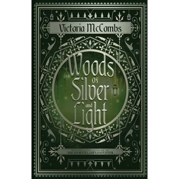 Woods of Silver and Light - Paperback