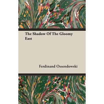 The Shadow Of The Gloomy East - Paperback