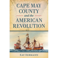 Cape May County and the American Revolution - Paperback