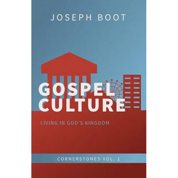 Gospel Culture: Living in God's Kingdom - Paperback