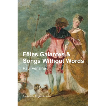 Fêtes Galantes & Songs Without Words - Paperback