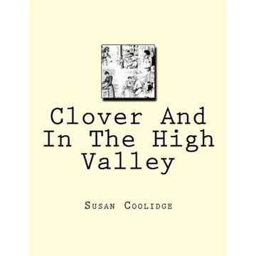 Clover And In The High Valley - Paperback