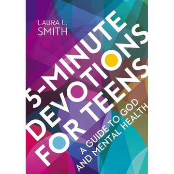 5-Minute Devotions for Teens: A Guide to God and Mental Health - Paperback