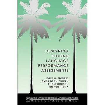 Designing second language performance assessments - Paperback