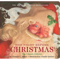 The Night Before Christmas Board Book: The Classic Edition - Board Book