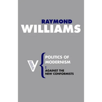 Politics of Modernism: Against the New Conformists - Paperback